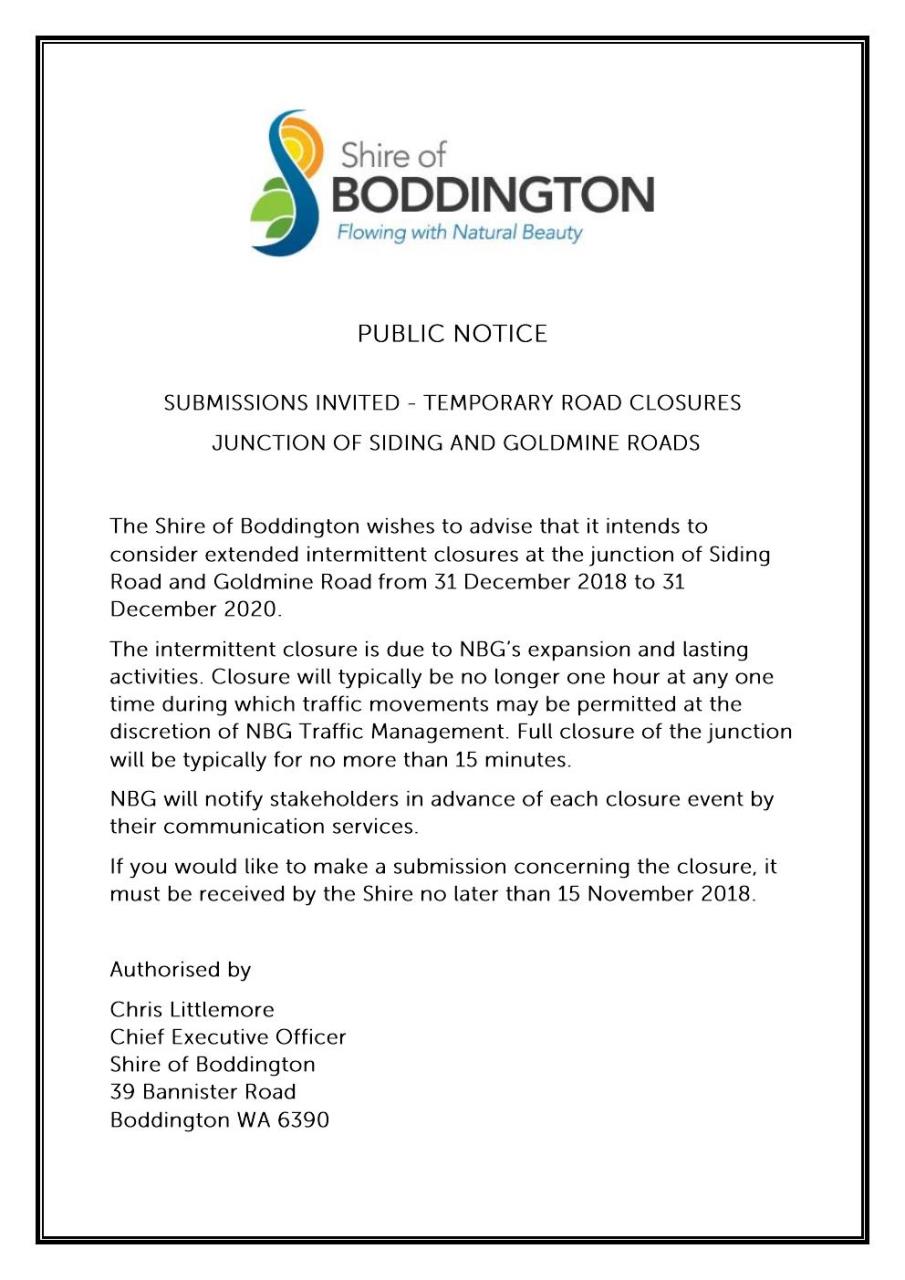 PUBLIC NOTICE - SUBMISSIONS INVITED - TEMPORARY ROAD CLOSURES JUNCTION OF SIDING AND GOLDMINE ROADS