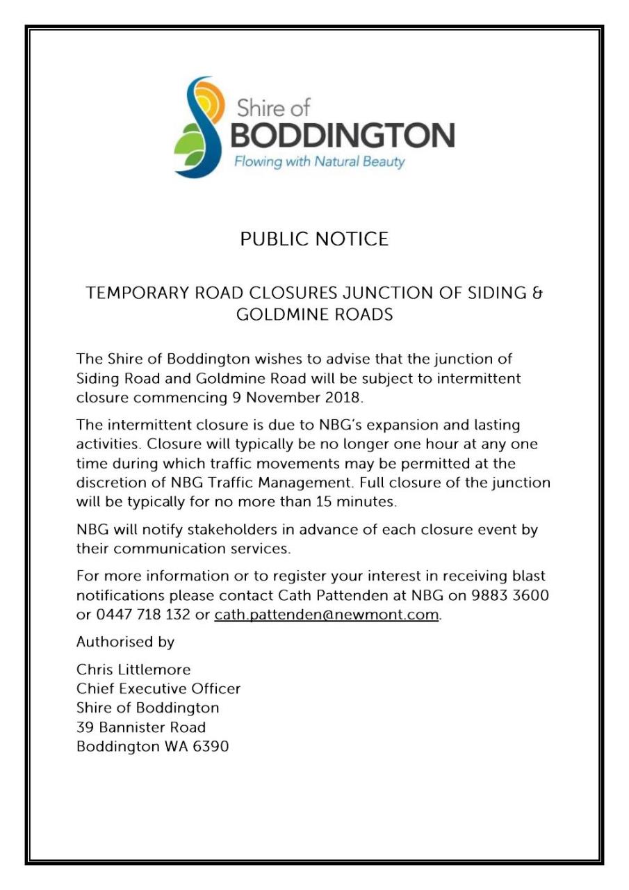 PUBLIC NOTICE - TEMPORARY ROAD CLOSURES - JUNCTION OF SIDING & GOLDMINE ROADS