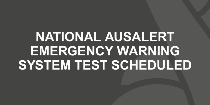 National AusAlert Emergency Warning System Test Scheduled