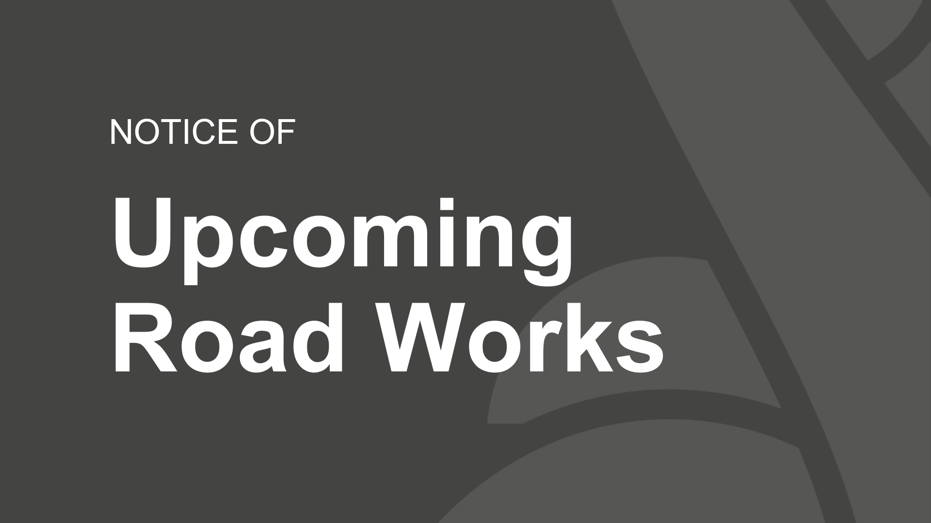 Upcoming Road Works: Resurfacing and Drainage Improvements
