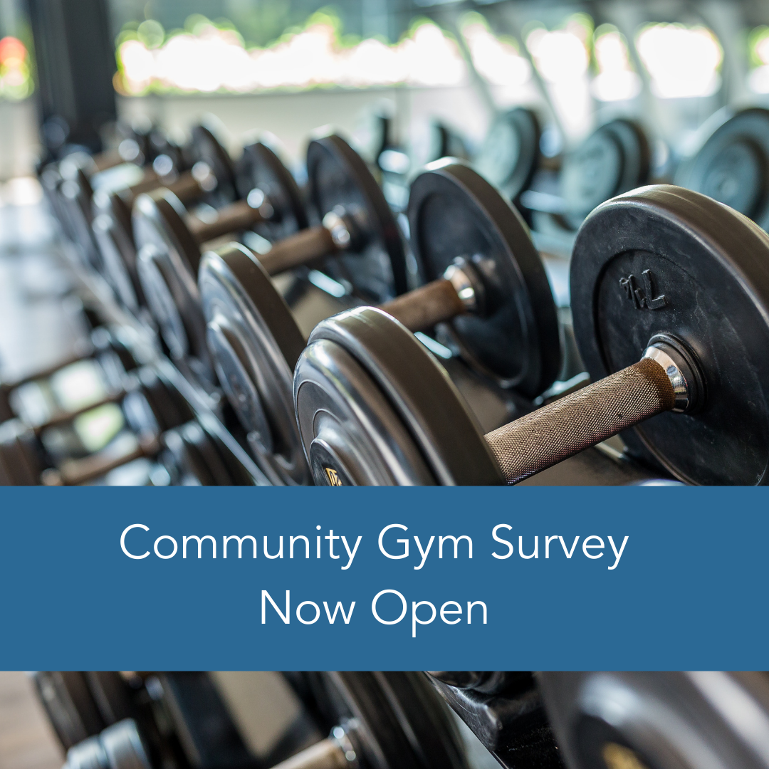 Community Gym Survey now open