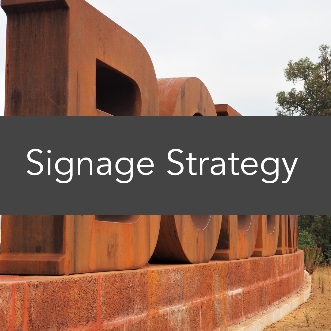 Signage Strategy Feedback